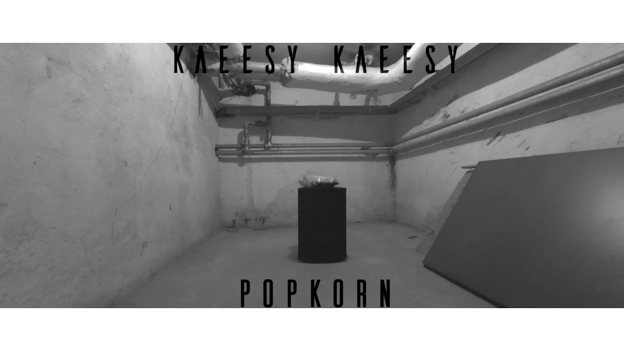 kaeesy kaeesy - Popkorn (Underground Video)