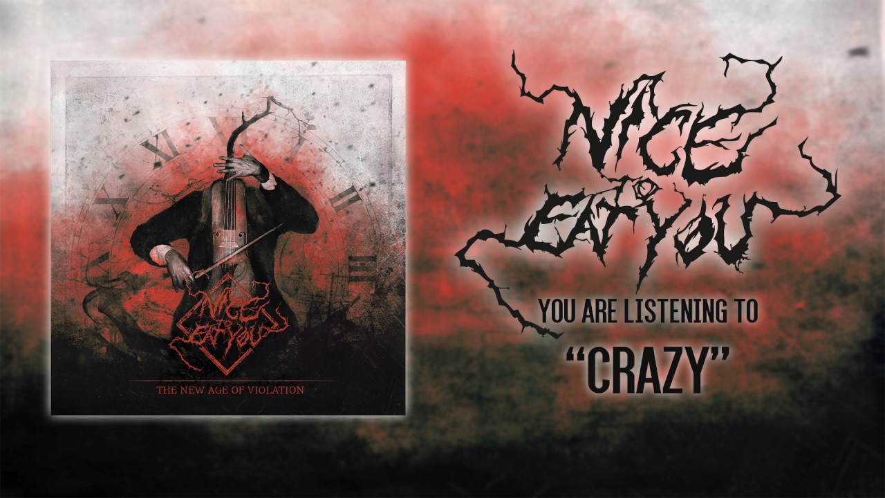 NICE TO EAT YOU - CRAZY