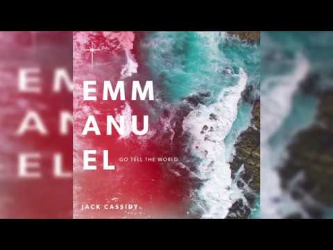 Jack Cassidy - Emmanuel (Go Tell The World) (Official Lyric Video) (Original)
