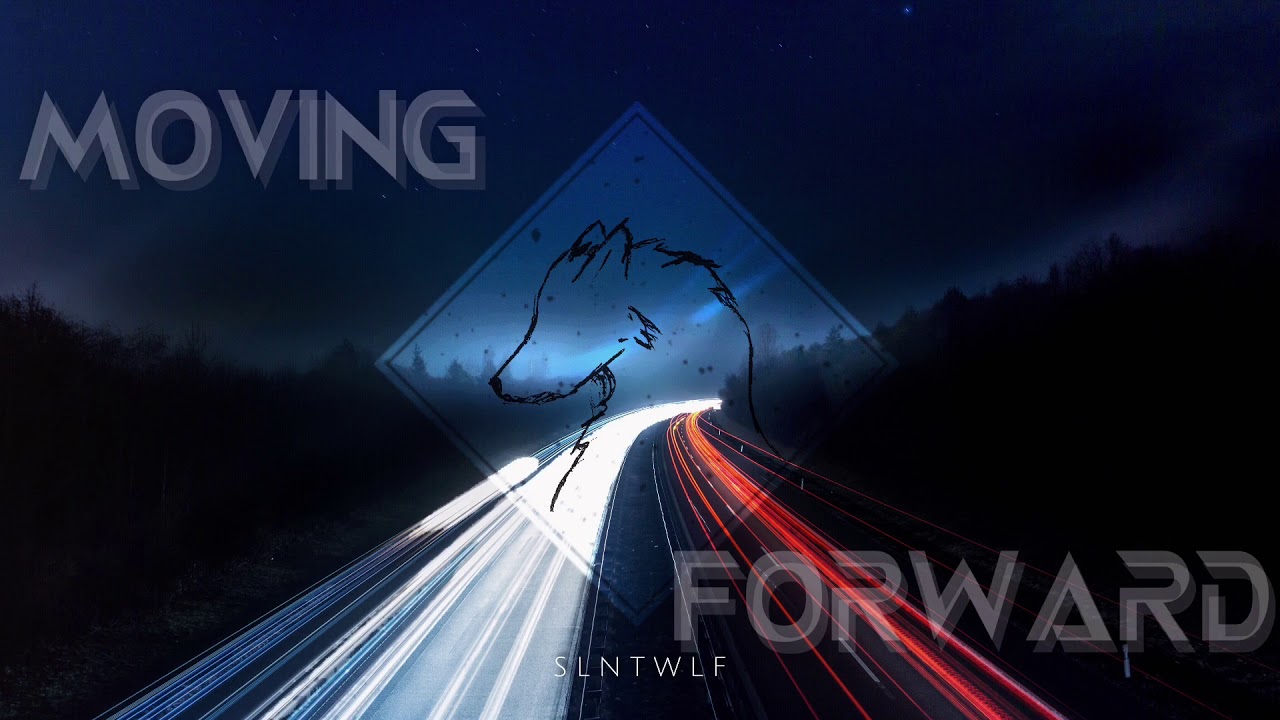 SLNTWLF – "Moving Forward" (Official Audio)