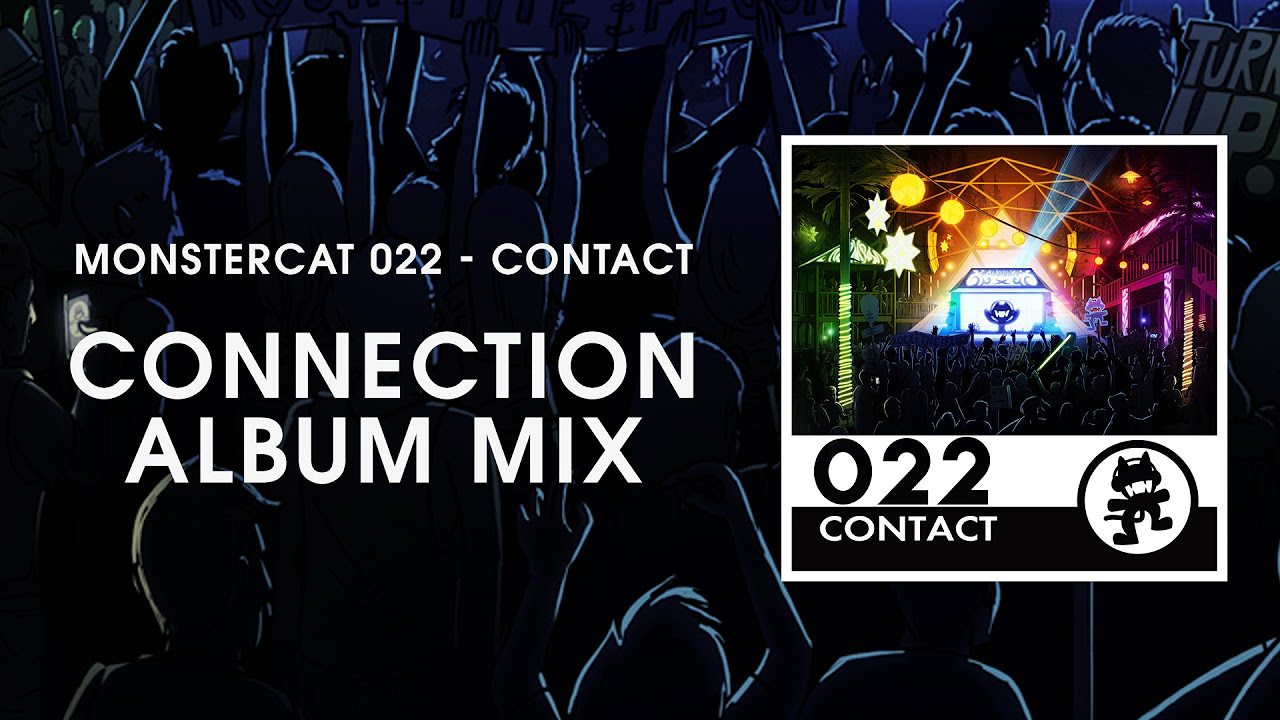 Monstercat 022 - Contact (Connection Album Mix) [1 Hour of Electronic Music]