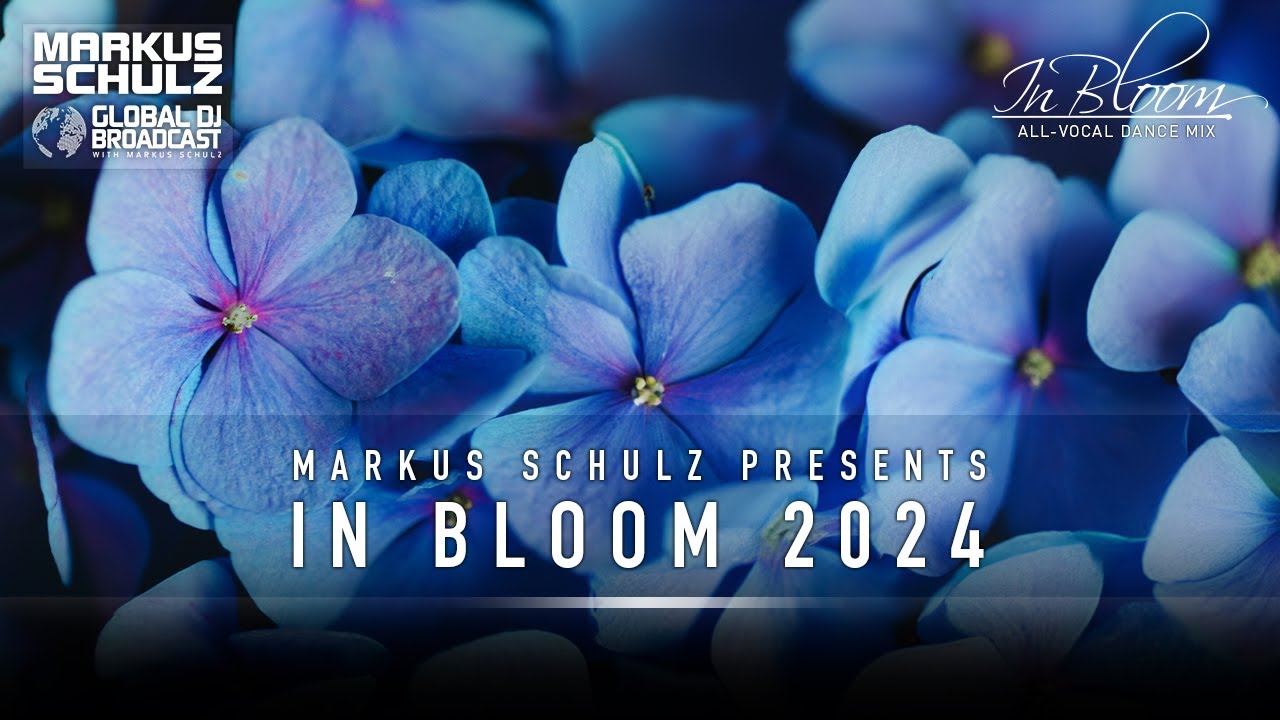 Markus Schulz - In Bloom 2024 (All Vocal Dance Mix)
