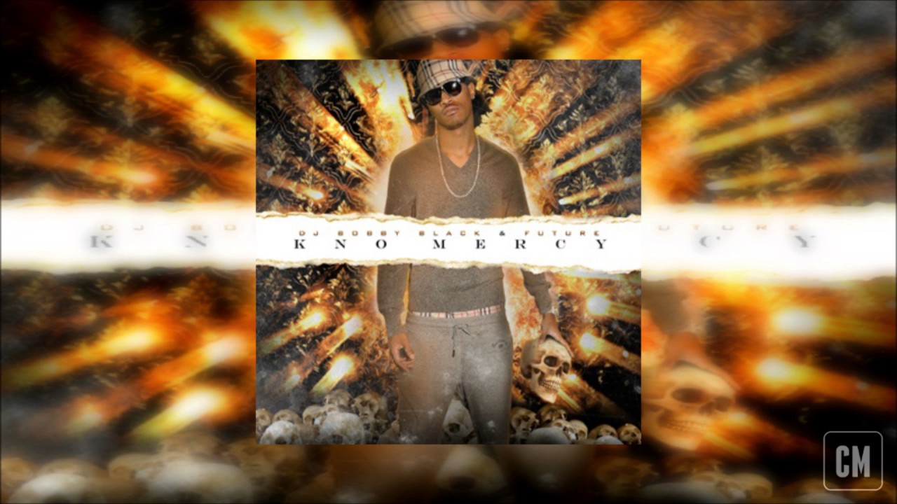 Future - Kno Mercy [FULL MIXTAPE + DOWNLOAD LINK] [2010]