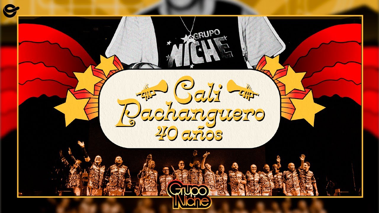 Grupo Niche - Cali Pachanguero 40 Años