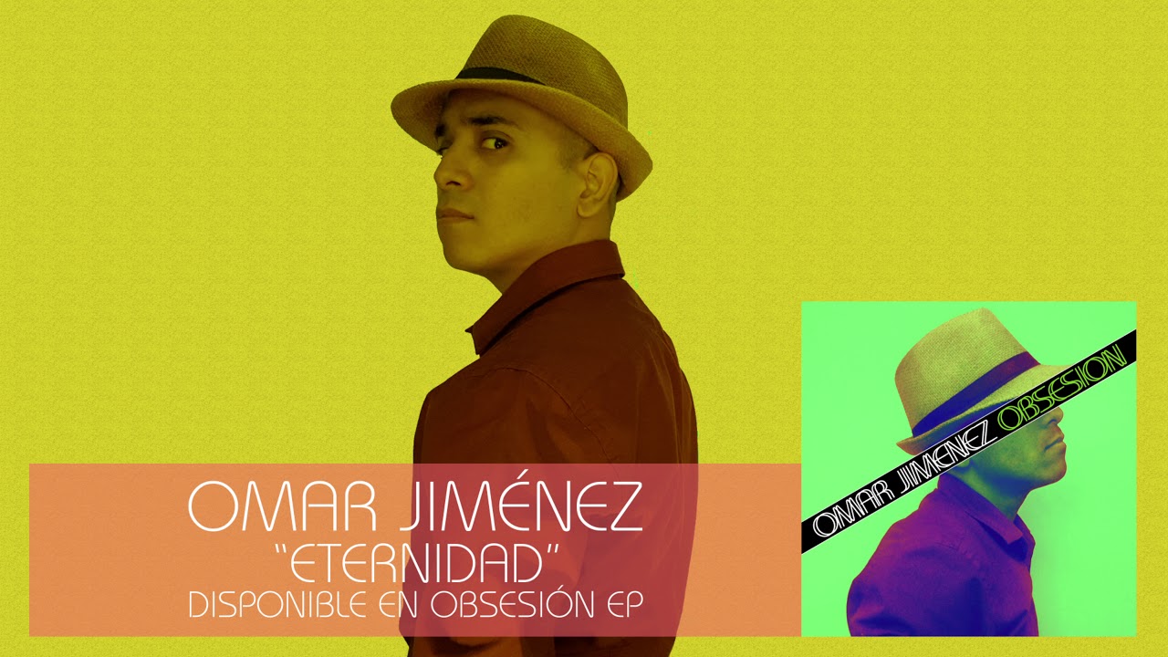Omar Jiménez - Eternidad (Audio)