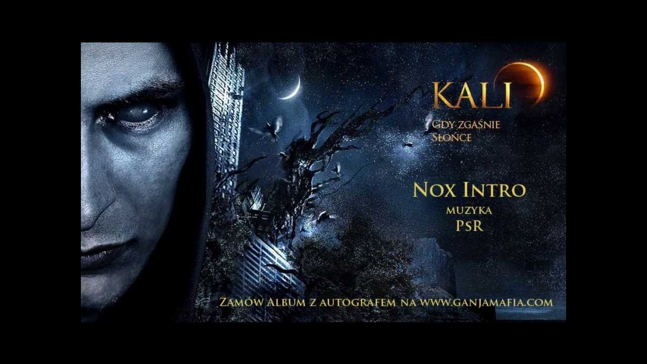 01. Kali - Nox intro (prod. PSR)