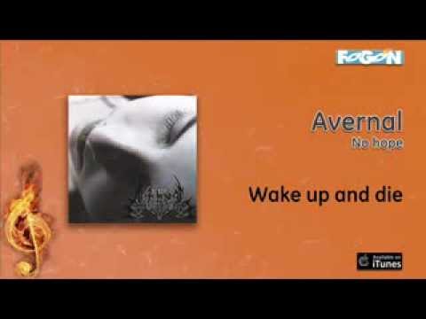 Avernal - Wake up and die