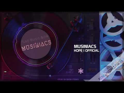 Hope (Official Audio) - Pushumusic|Musiniacs