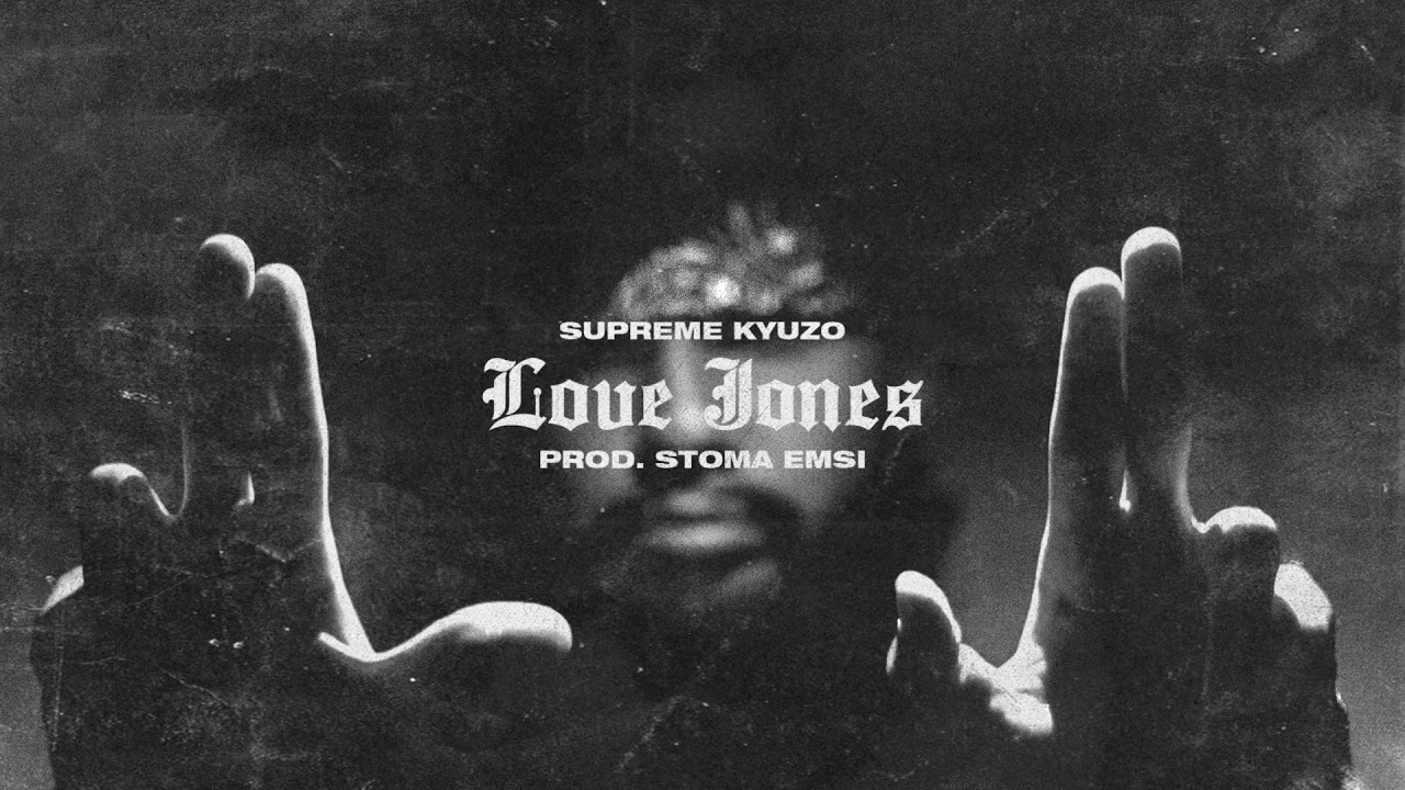 Supreme Kyuzo - Love Jones