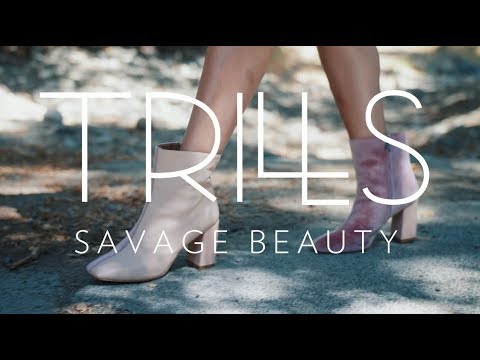 TRILLS - Savage Beauty (Official Video)