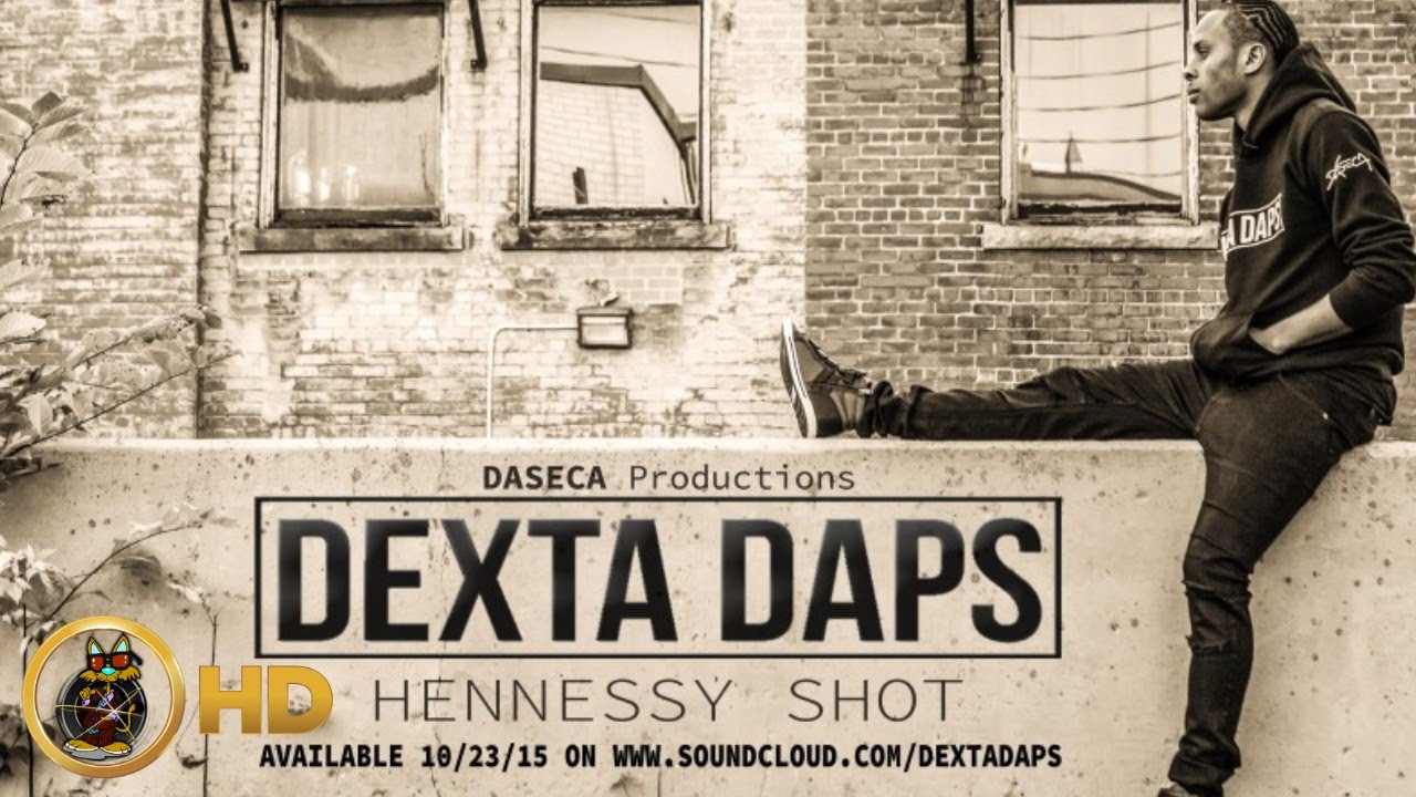 Dexta Daps - Hennessy Shot - October 2015