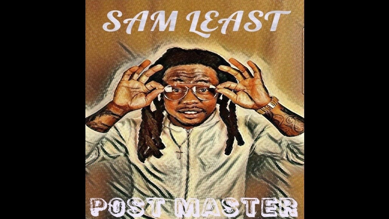 Sam Least - Post Master (Audio)