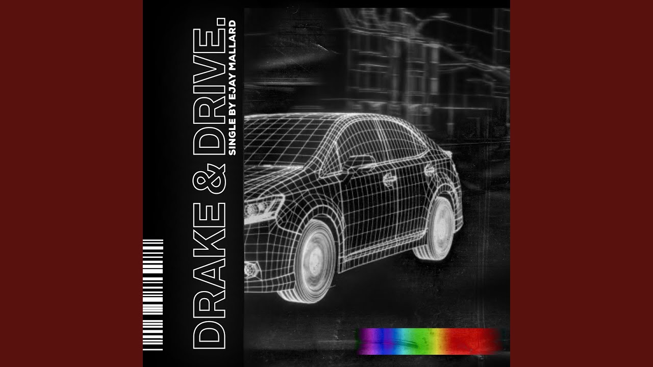 Drake & Drive.