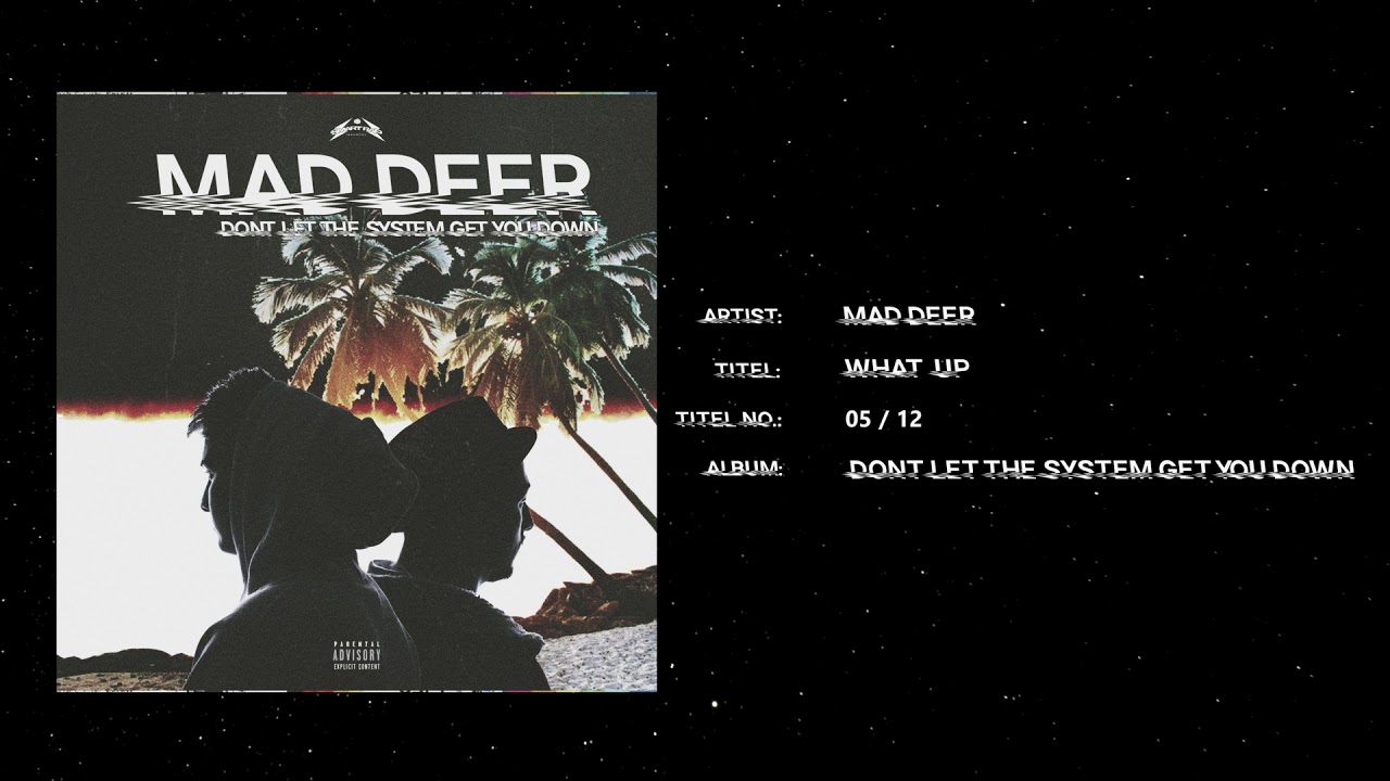 MAD DEER - What Up (Official Audio)