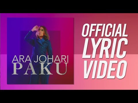 Ara Johari - Paku [Official Lyric Video]