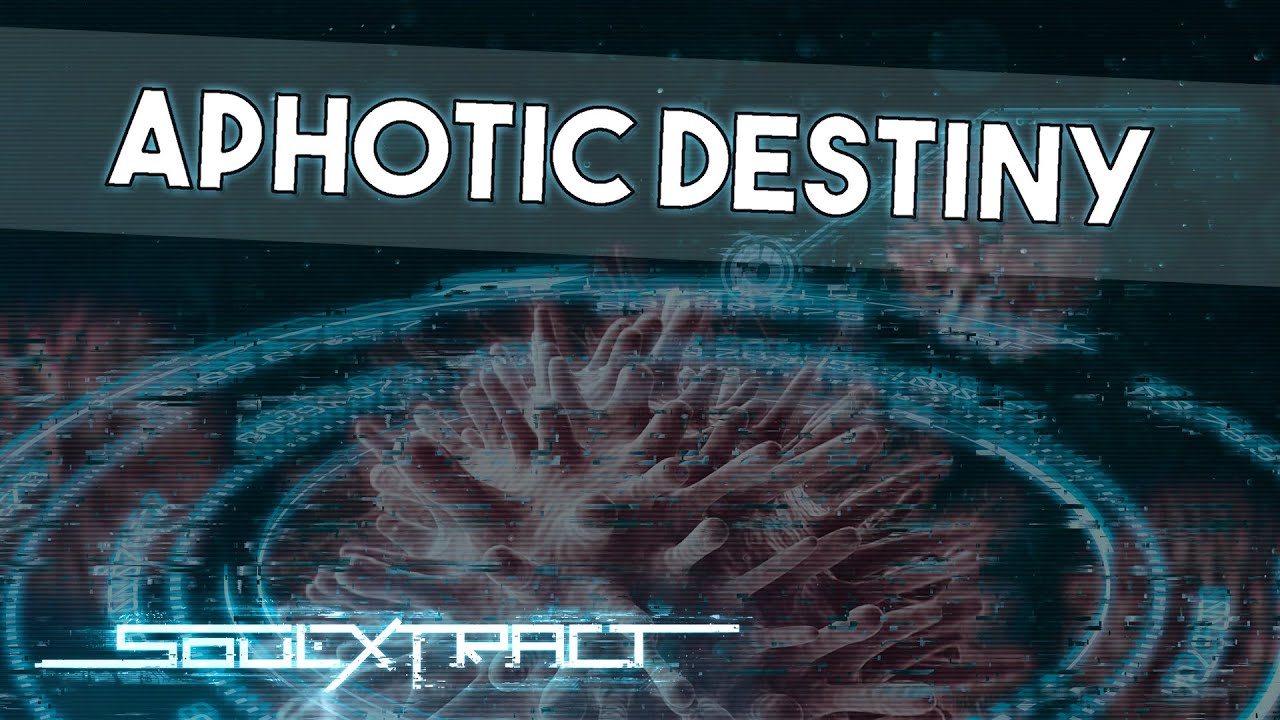 Soul Extract - Aphotic Destiny