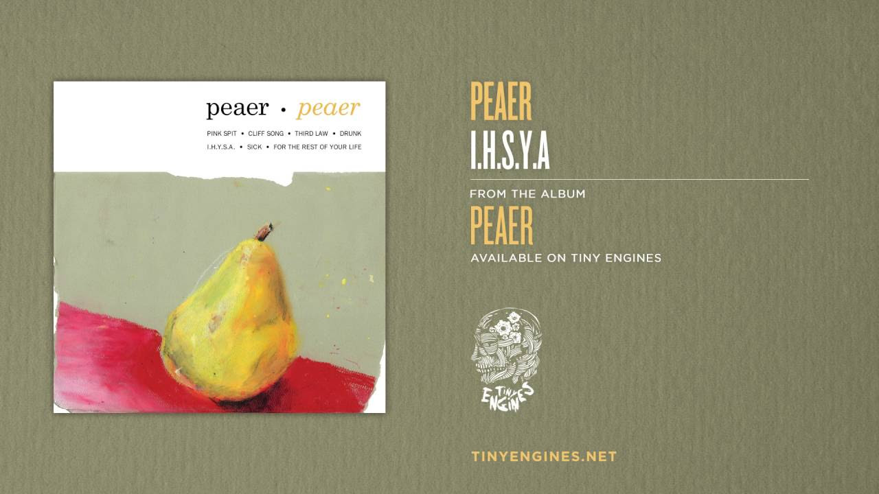 Peaer - I.H.S.Y.A