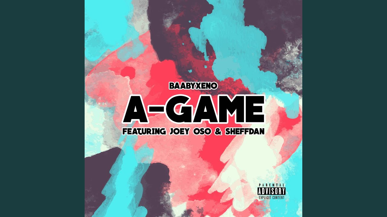 A-Game (feat. Joey Oso & Sheffdan)