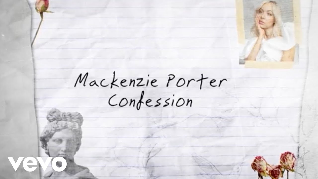 MacKenzie Porter - Confession (Lyric Video)