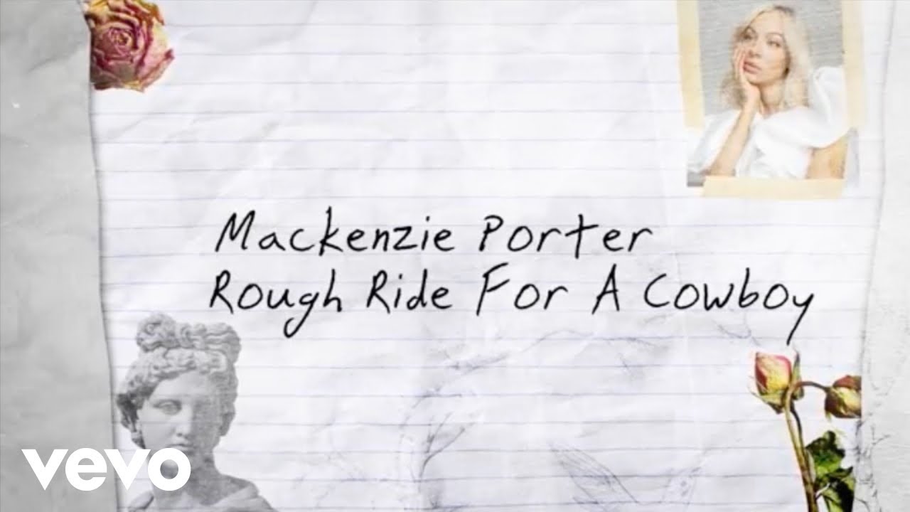 MacKenzie Porter - Rough Ride For A Cowboy (Lyric Video)