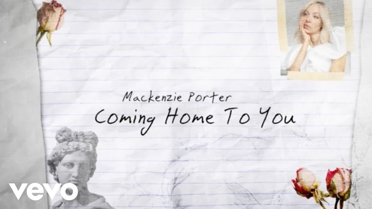 MacKenzie Porter - Coming Home To You (Lyric Video)