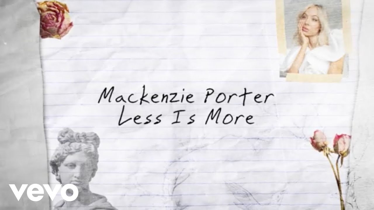 MacKenzie Porter - Less Is More (Lyric Video)