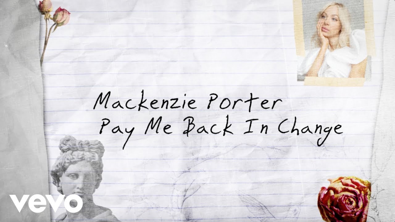 MacKenzie Porter - Pay Me Back In Change (Lyric Video)