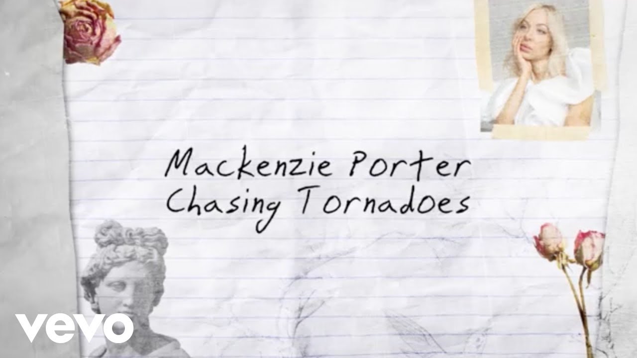 MacKenzie Porter - Chasing Tornadoes (Lyric Video)