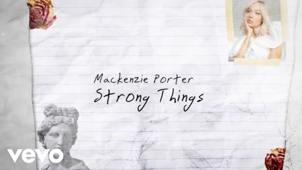 MacKenzie Porter - Strong Things (Lyric Video)