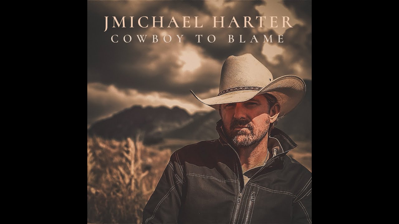Cowboy to Blame Lyric Video by J. Michael Harter