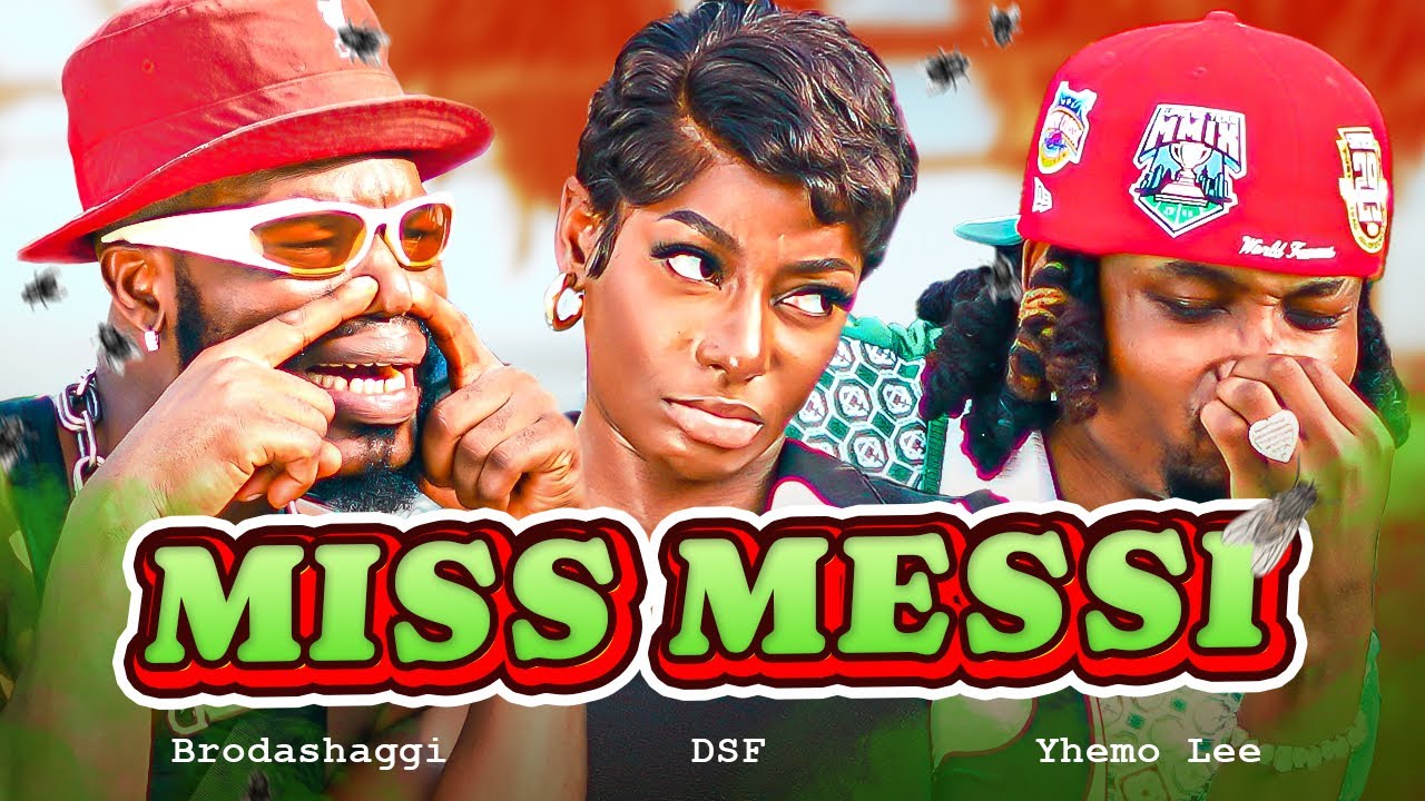 MISS MESSI | Brodashaggi | DSF | Yhemo Lee