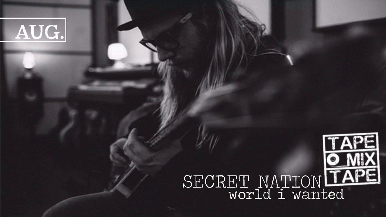 Secret Nation - World I Want