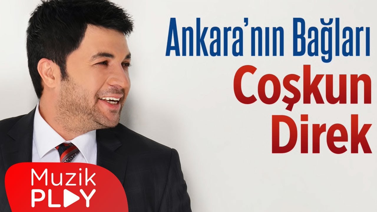 Coşkun Direk - Ankara'nın Bağları (Official Audio)