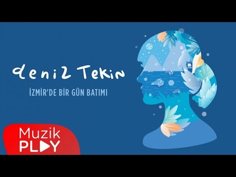 Deniz Tekin - İzmir'de Bir Gün Batımı (Official Audio)