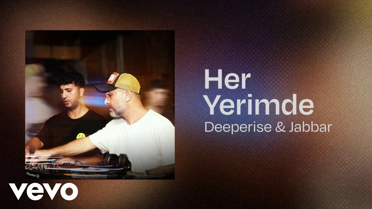 Deeperise, Jabbar - Her Yerimde (Lyric Video)