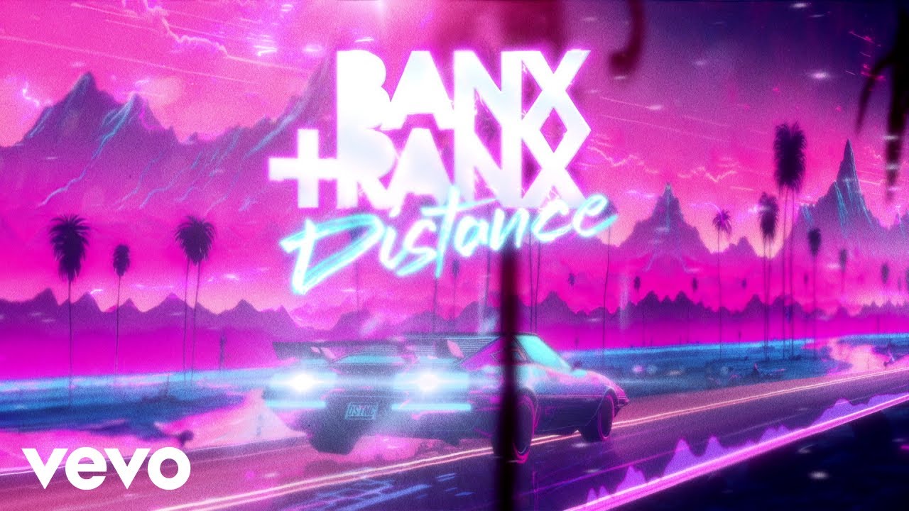Banx & Ranx - Distance (Audio)