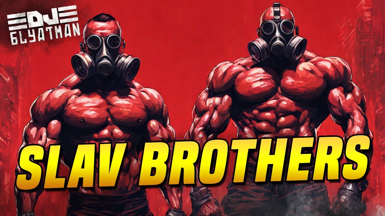 DJ BLYATMAN - SLAV BROTHERS