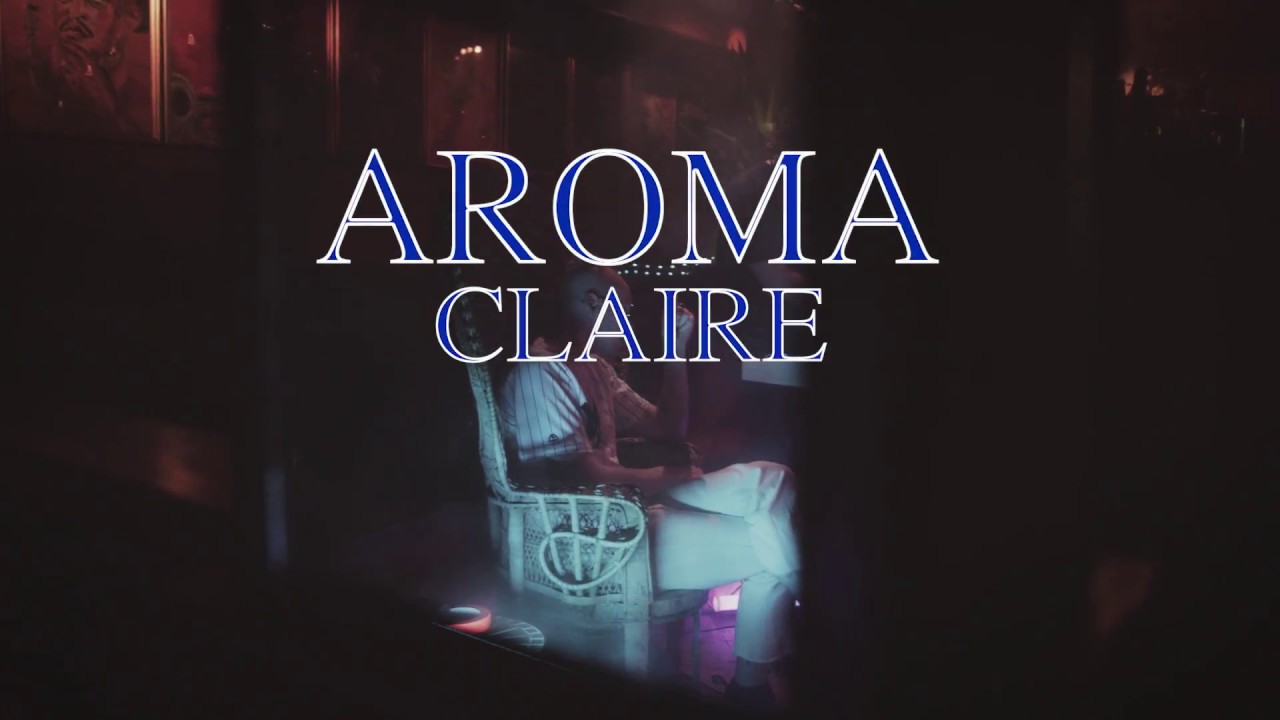 AROMA - Claire (Official Performance Video)