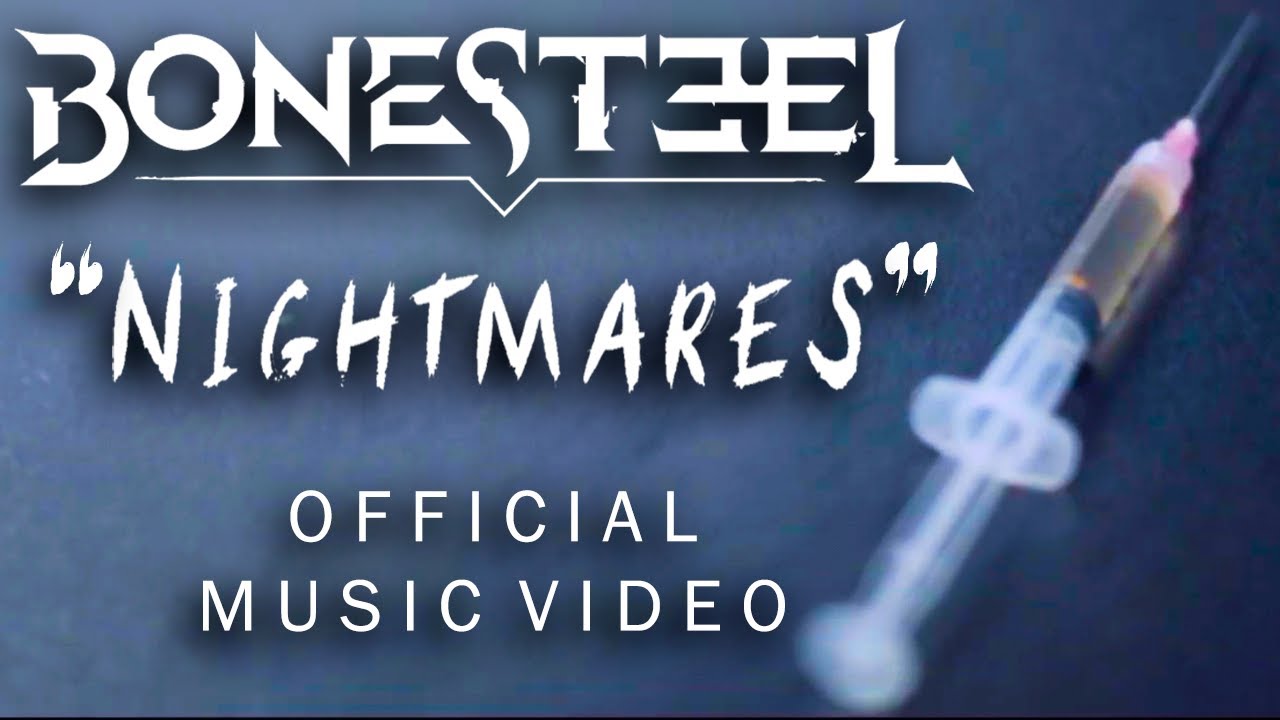 Bonesteel - Nightmares (Official Music Video)