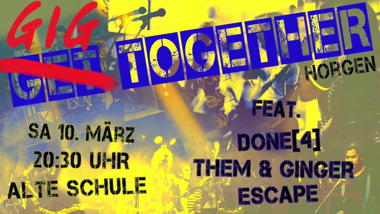 Done[4] - Gig Together Horgen (GigLog #1)