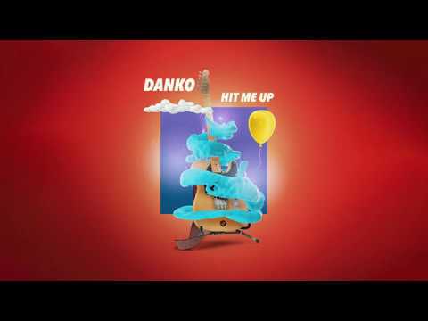Danko - Hit Me Up