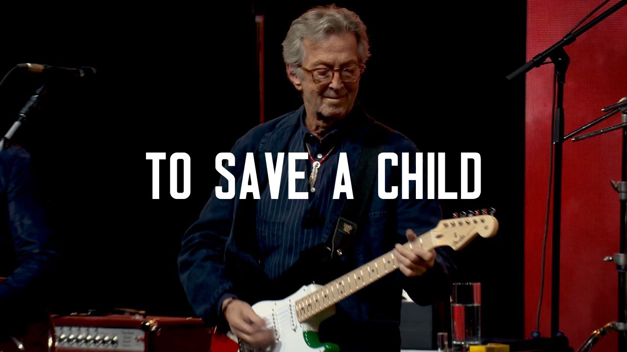 Eric Clapton - To Save A Child (Album Trailer)