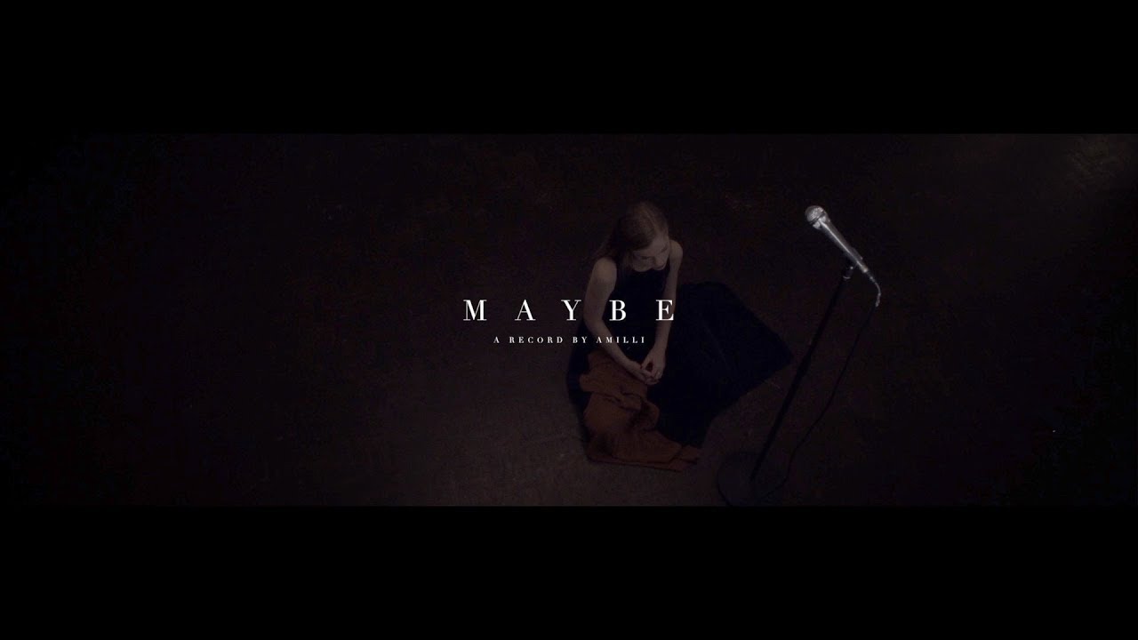 Amilli - Maybe (Official Video)
