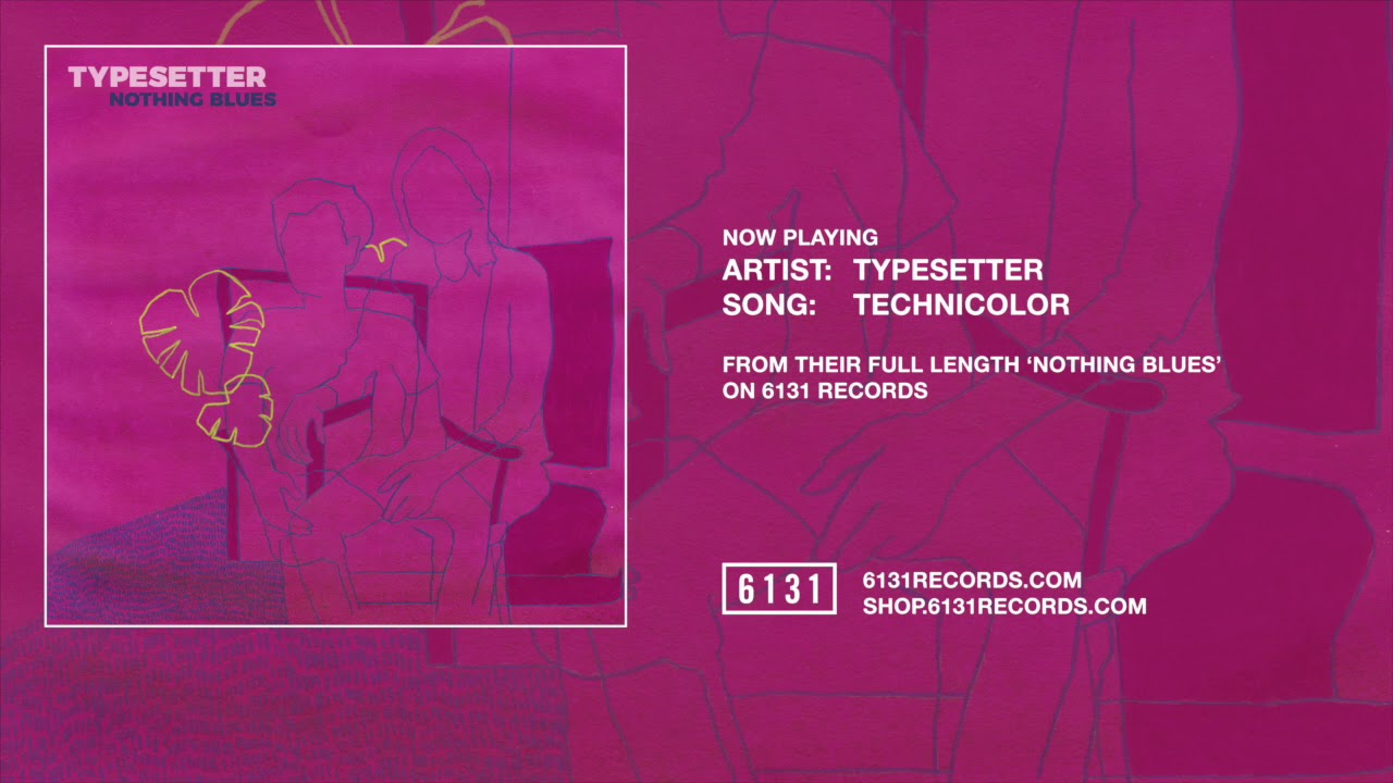 Typesetter "Technicolor" (Official Audio)