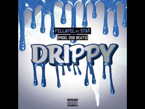 FellaFel - Drippy Ft. Sta$ (produced by DSB Beats) snippet