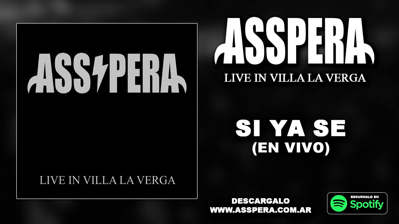 Asspera - Si Ya Se! - Live in VLV (2018)