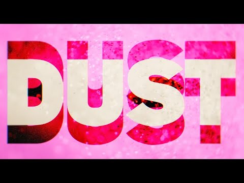 Galantis - Dust (Official Lyric Video)