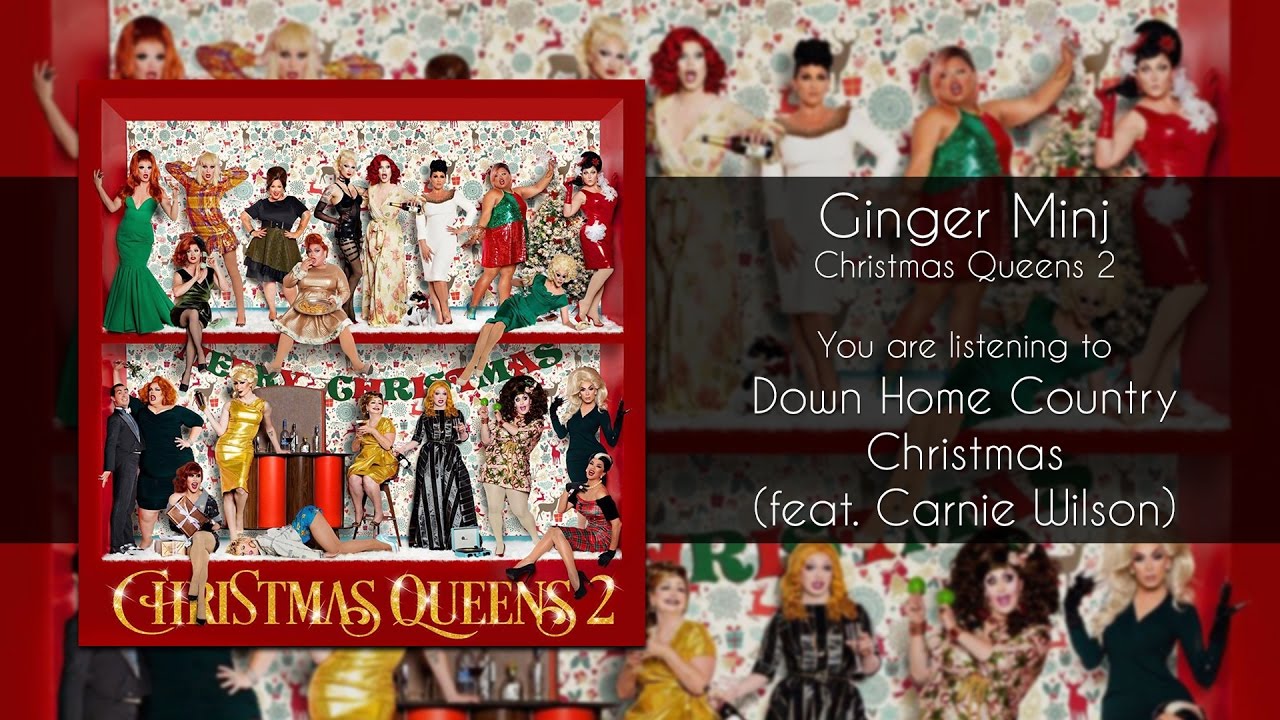Ginger Minj - Down Home Country Christmas (feat. Carnie Wilson) [Audio]