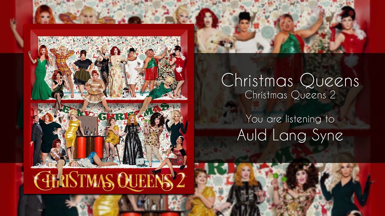 Christmas Queens - Auld Lang Syne [Audio]
