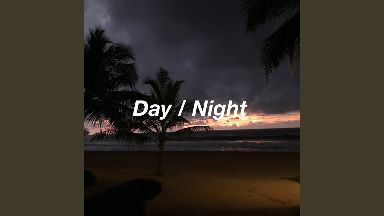 Day / Night